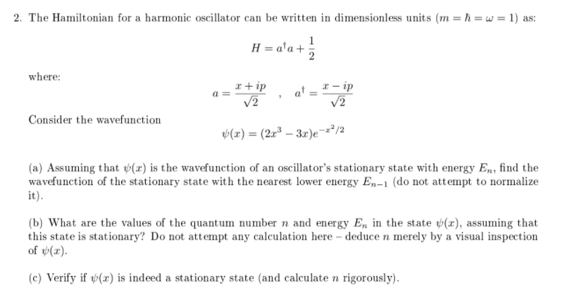 Solved 2 The Hamiltonian For A Harmonic Oscillator Can B Chegg Com