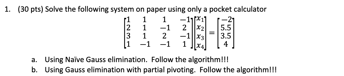 Solved (30 pts) Solve the following system on paper using | Chegg.com