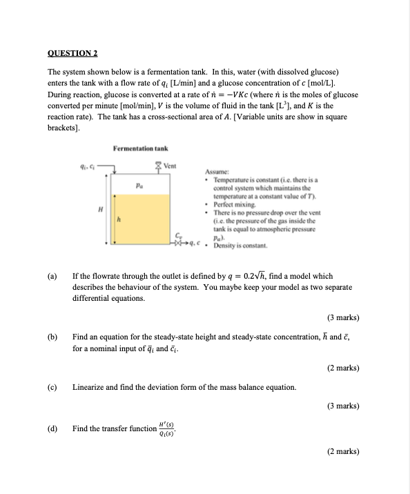 Solved QUESTION 2 The system shown below is a fermentation | Chegg.com