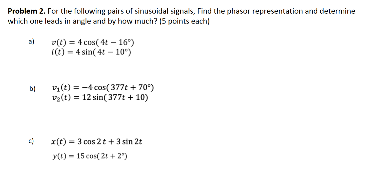 Solved Problem 2. For the following pairs of sinusoidal | Chegg.com