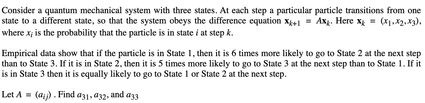 Solved Consider a quantum mechanical system with three | Chegg.com