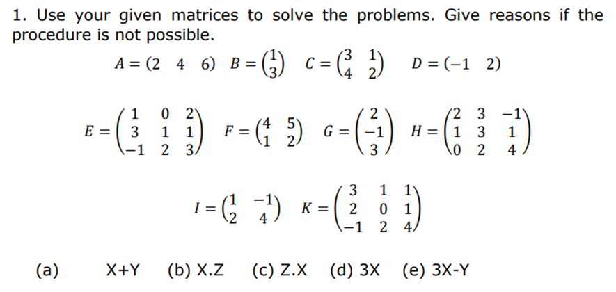 Solved 1. Use your given matrices to solve the problems. | Chegg.com