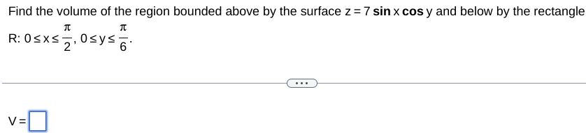 Solved Find the volume of the region bounded above by the | Chegg.com