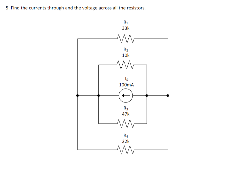 Solved 5. Find the currents through and the voltage across | Chegg.com