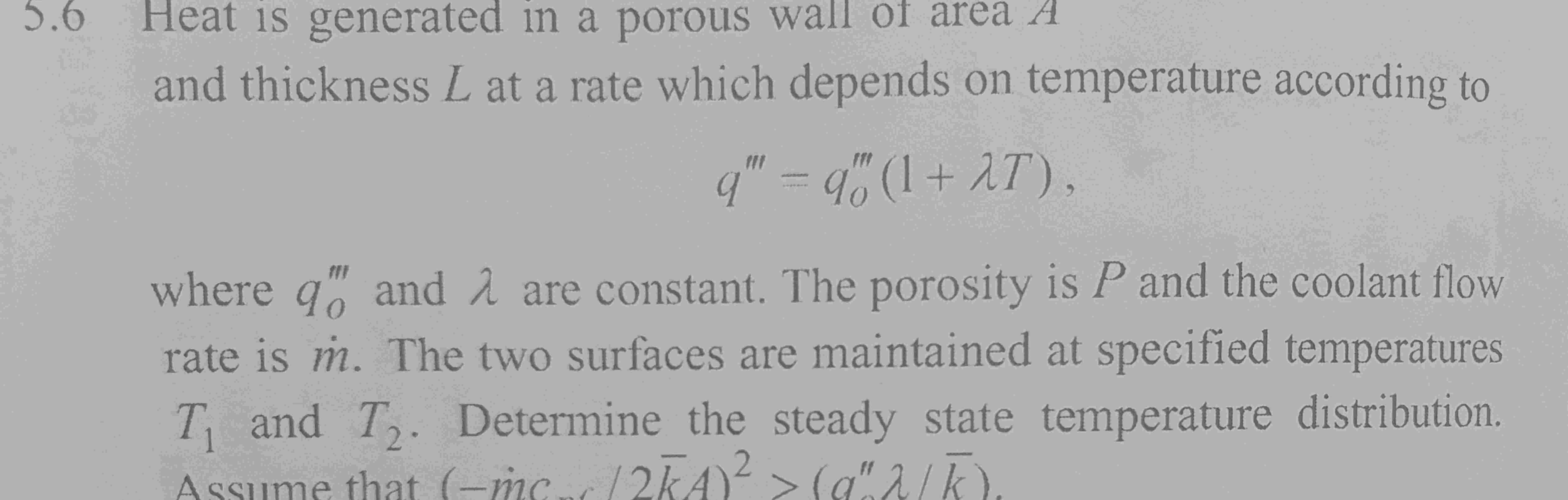 Solved 5.6 ﻿Heat is generated in a porous wall of area Aand | Chegg.com
