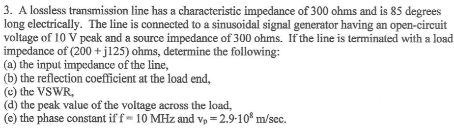 Solved 3. A Lossless Transmission Line Has A Characteristic | Chegg.com