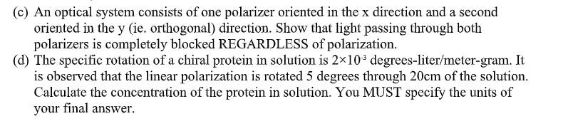 Solved (c) An optical system consists of one polarizer | Chegg.com