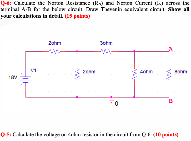Solved Q6 Calculate the Norton Resistance (Rn) and Norton