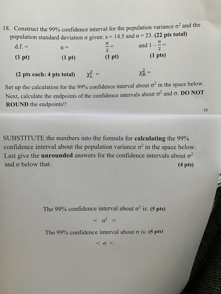 Solved 18. Construct the 99% confidence interval for the | Chegg.com