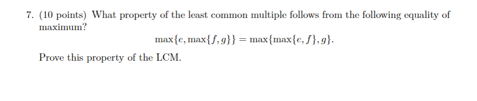 Solved 7. (10 Points) What Property Of The Least Common 