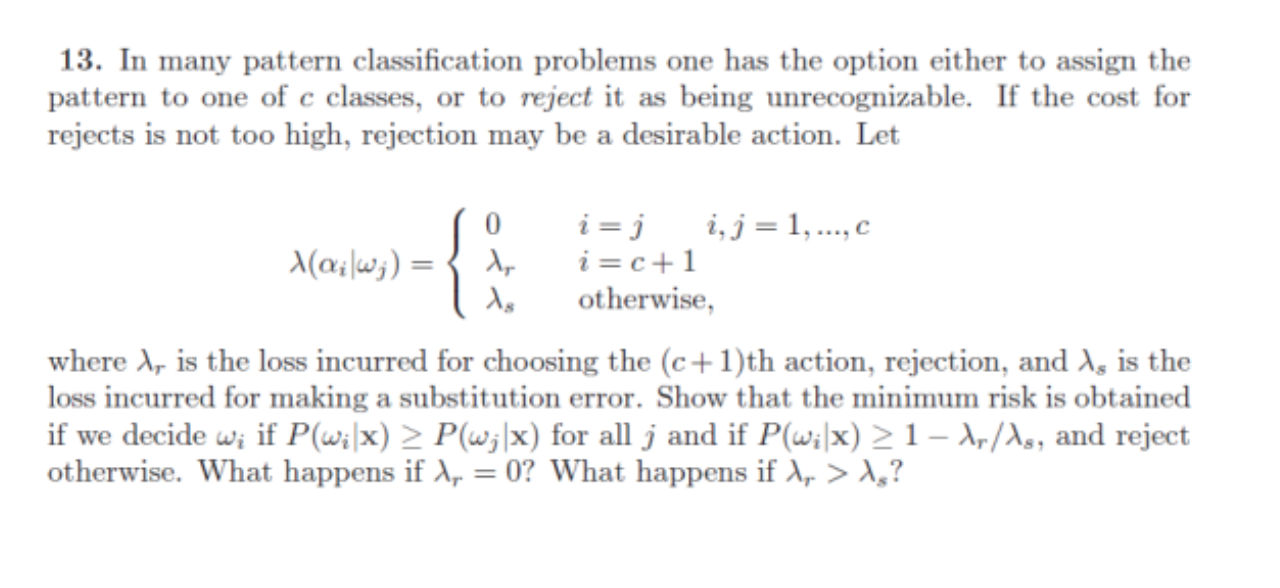 13. In many pattern classification problems one has | Chegg.com