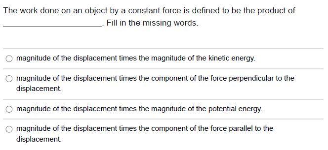 Solved The work done on an object by a constant force is | Chegg.com