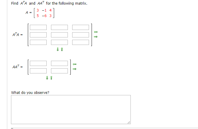 Solved Find ATA and AAT for the following matrix. A--1 4 5 | Chegg.com
