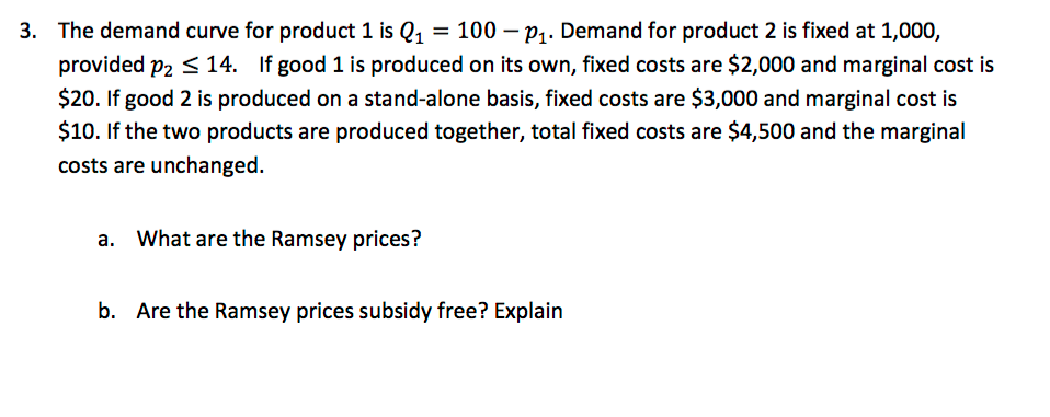 Solved The demand curve for product 1 is Q1-100-p. Demand | Chegg.com