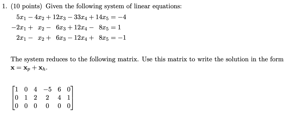 Solved (10 points) Given the following system of linear | Chegg.com