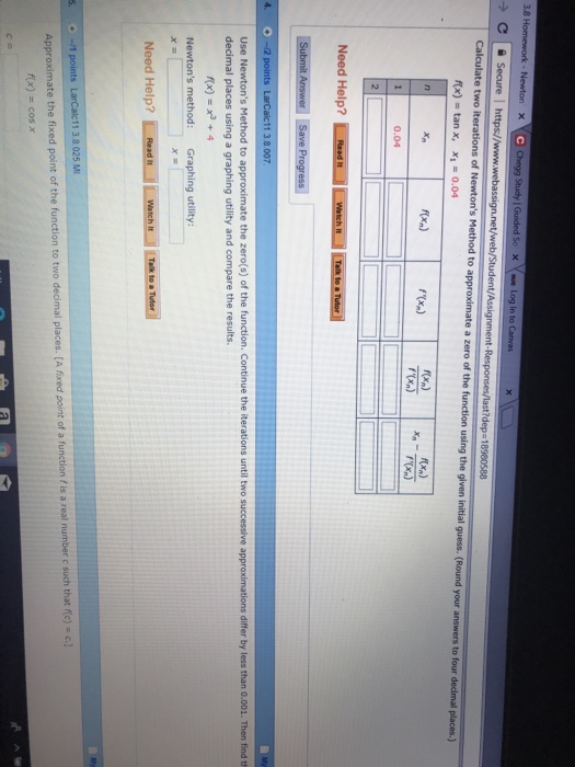 Solved Calculate two iterations of Newton's Method for the | Chegg.com