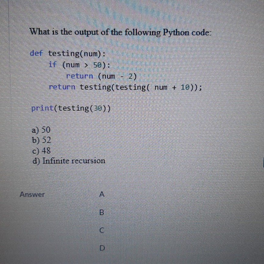 Solved What Is The Output Of The Following Python Code Chegg Com