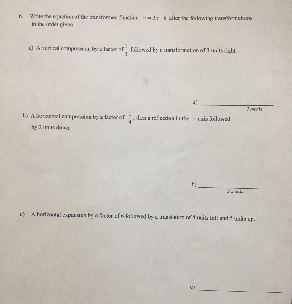 Solved 6. Write the equation of the transformed function y = | Chegg.com