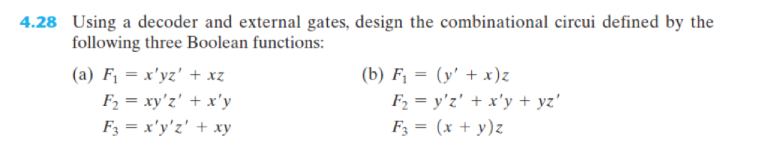 Solved 4 28 Using A Decoder And External Gates Design The Chegg Solved 4 28 Using A Decoder And External Gates Design The Chegg