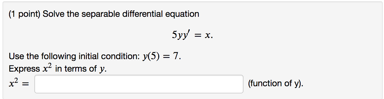 Solved 1 Point Solve The Separable Differential Equation