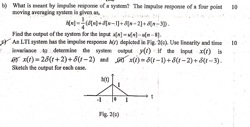 Solved 10 b) What is meant by impulse response of a system? | Chegg.com