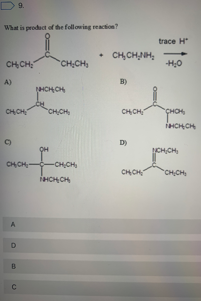 Solved 9 What Is Product Of The Following Reaction Trac Chegg Com