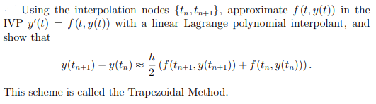 Solved Using the interpolation nodes {tn,tn+1}, approximate | Chegg.com