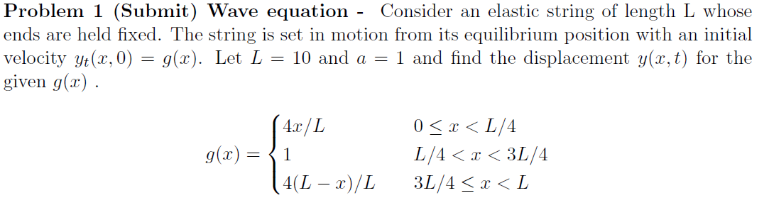 Solved Problem 1 (Submit) Wave equation - Consider an | Chegg.com