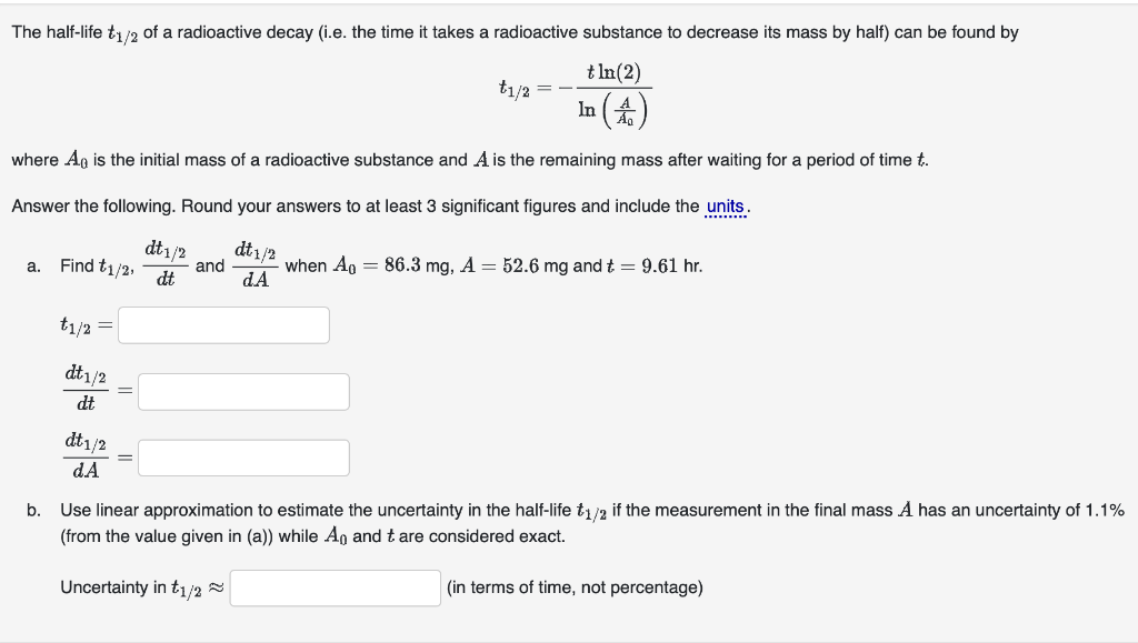 Solved The Half life T1 2 Of A Radioactive Decay i e The Chegg