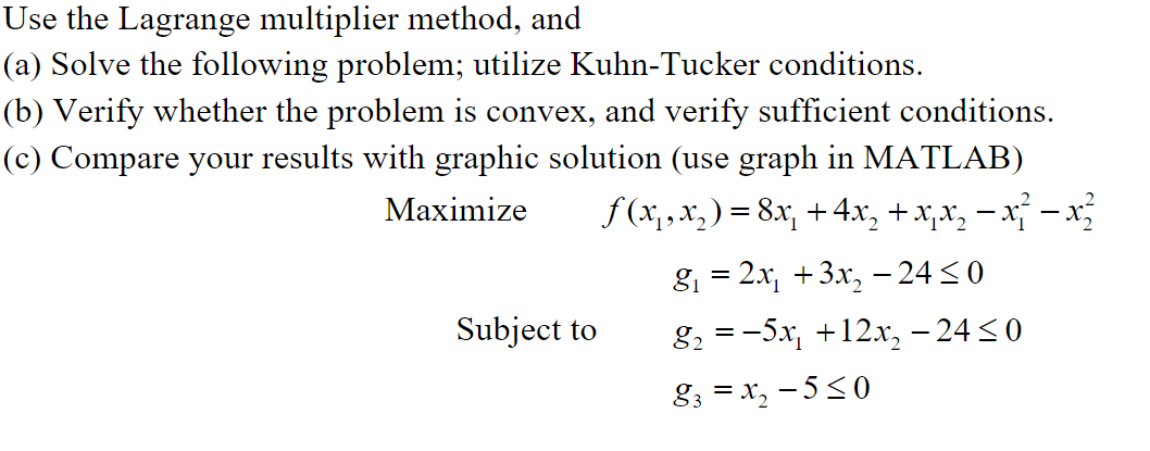 Solved Use The Lagrange Multiplier Method, And (a) Solve The | Chegg.com