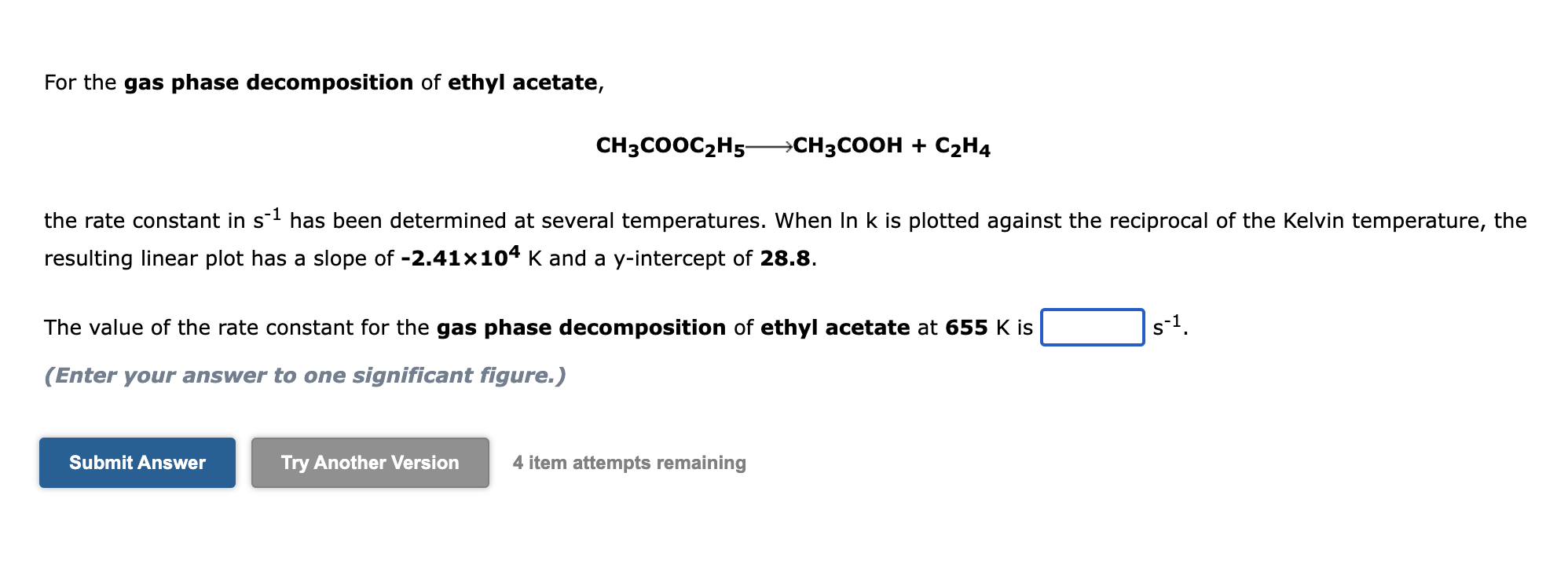 Solved For the gas phase decomposition of ethyl acetate, | Chegg.com