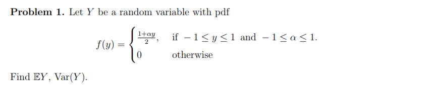 Solved Problem 1. Let Y be a random variable with pdf Ita? ; | Chegg.com