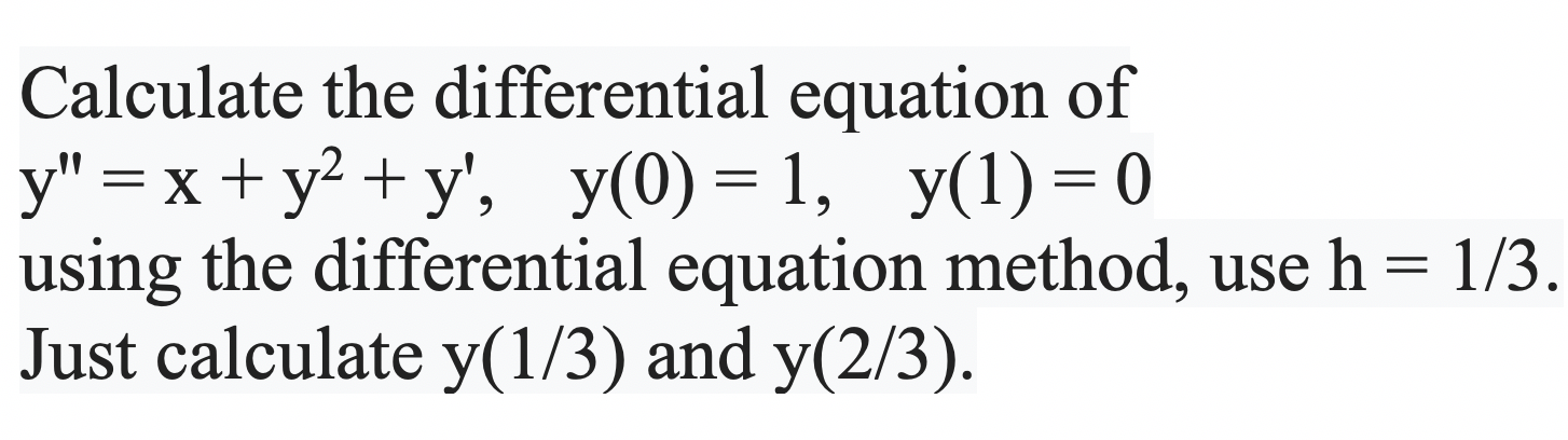 Solved Calculate the differential equation of y" = x + y2 + | Chegg.com
