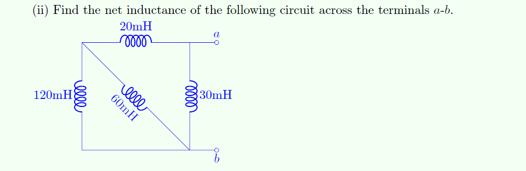 Solved Find The Net Inductance Of The Following Circuit | Chegg.com