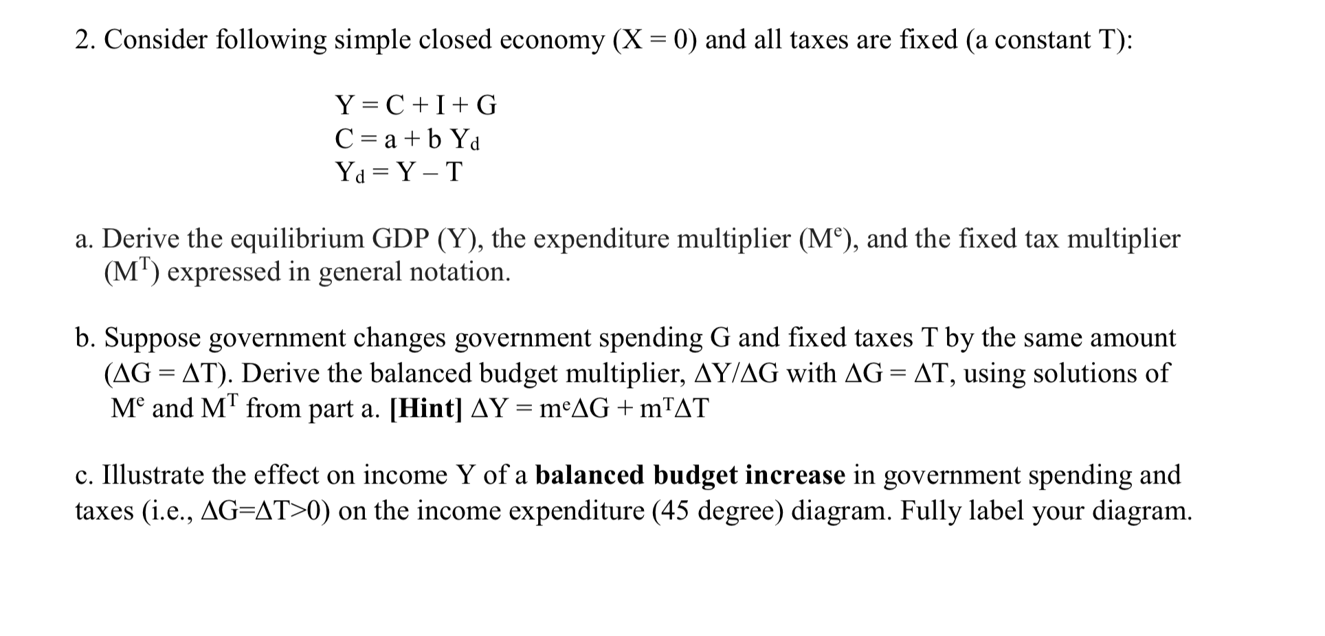 Solved 2. Consider following simple closed economy X 0 Chegg