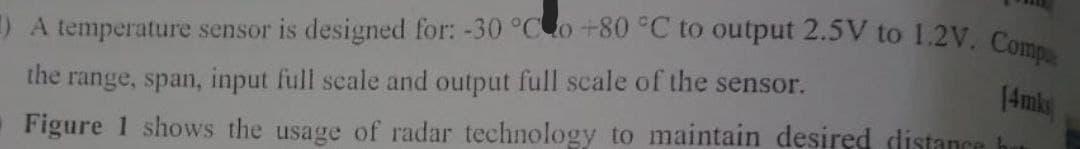 Solved ) A temperature sensor is designed for: -30 °C Lo | Chegg.com