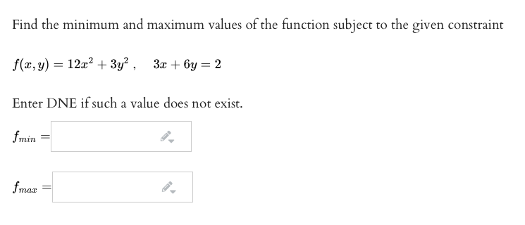 Solved Find the minimum and maximum values of the function | Chegg.com