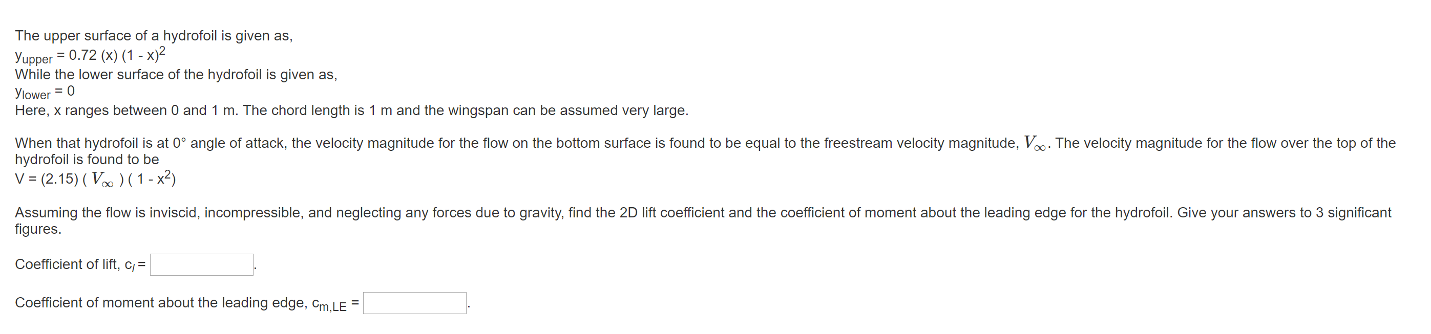 The upper surface of a hydrofoil is given as, Yupper