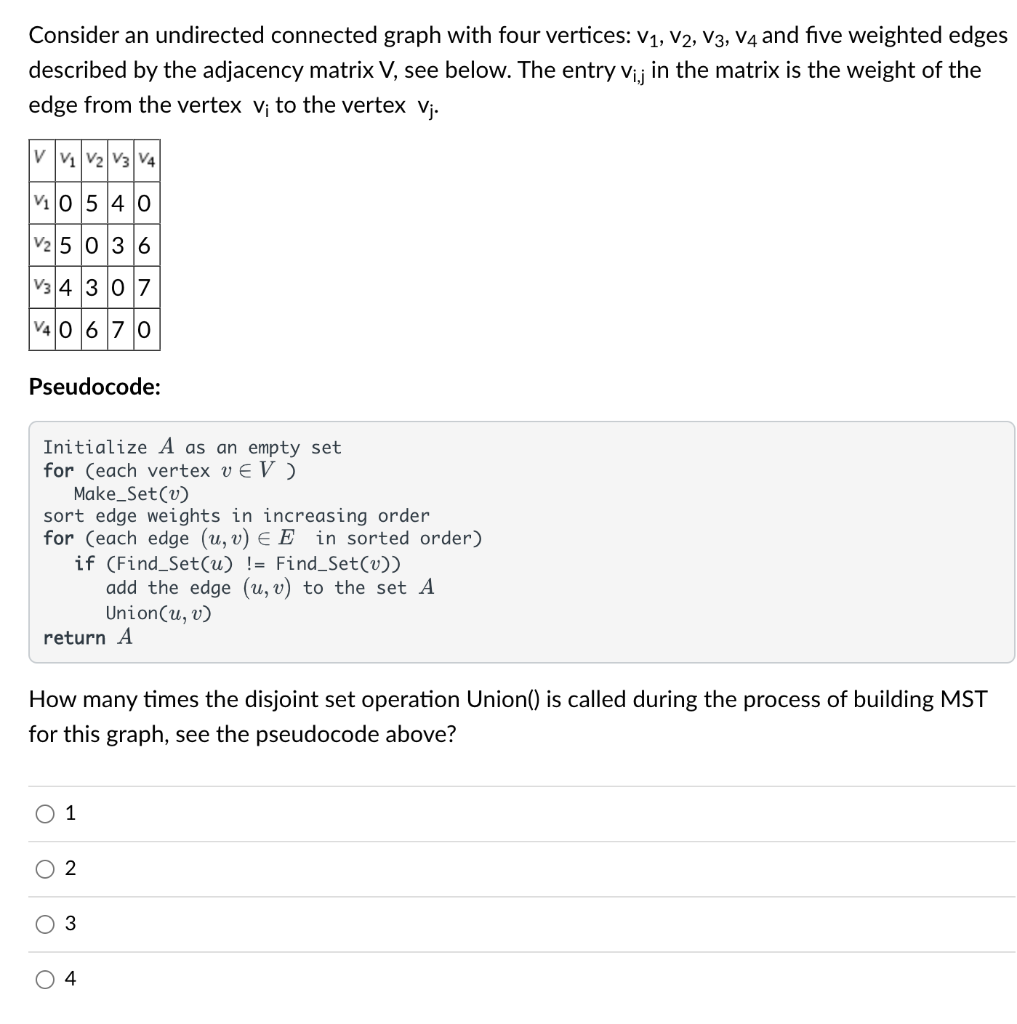 Consider an undirected connected graph with four vertices: \( v_{1}, v_{2}, v_{3}, v_{4} \) and five weighted edges described