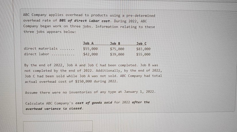 Solved ABC Company applies overhead to products using a Chegg com Solved ABC Company applies overhead to products using a Chegg com