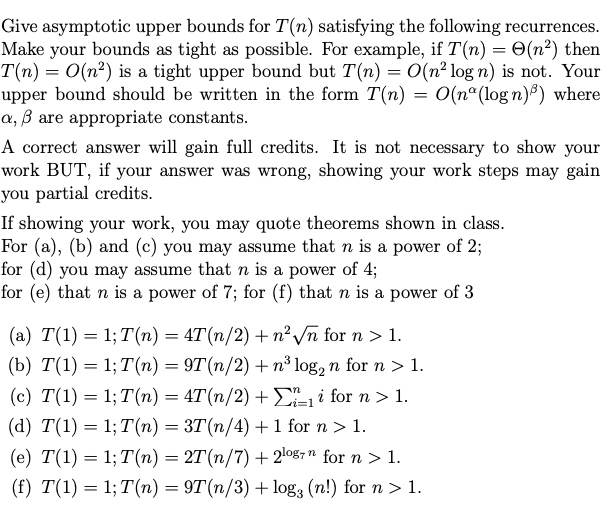 Solved Give asymptotic upper bounds for T(n) satisfying the | Chegg.com