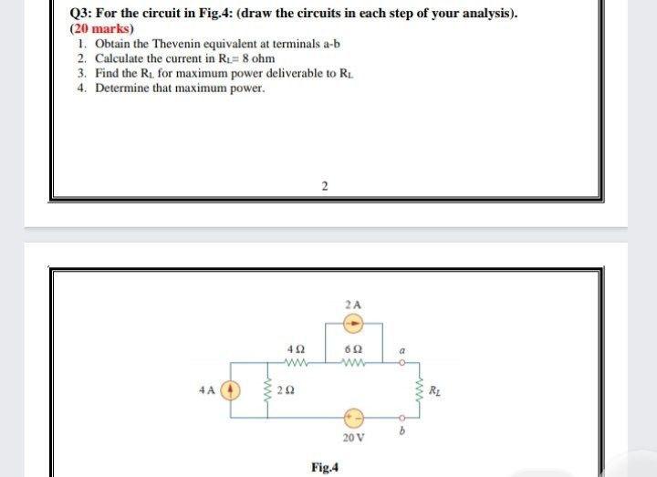 Solved Q3: For the circuit in Fig.4: (draw the circuits in | Chegg.com