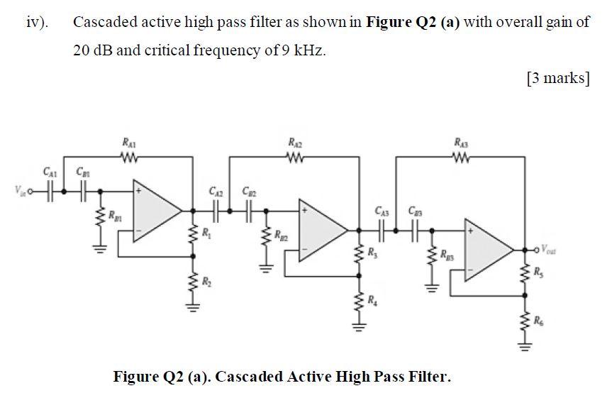 Solved iv). Cascaded active high pass filter as shown in | Chegg.com