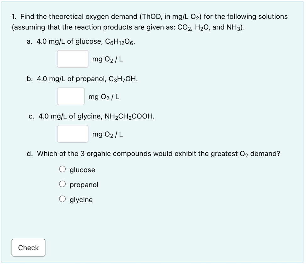 Solved 1. Find the theoretical oxygen demand ( ThOD, in | Chegg.com