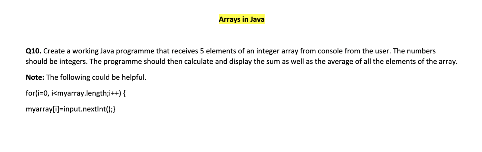 Solved Arrays in Java Q10. Create a working Java programme | Chegg.com