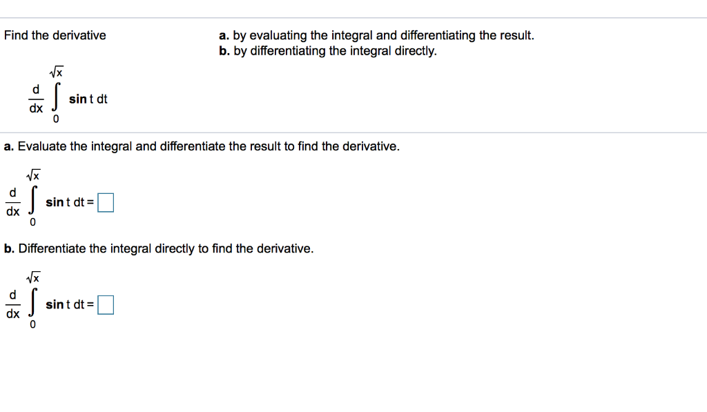 Solved Find The Derivative A. By Evaluating The Integral And | Chegg.com