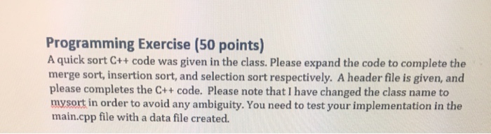Programming Exercise (50 points) A quick sort C++ | Chegg.com