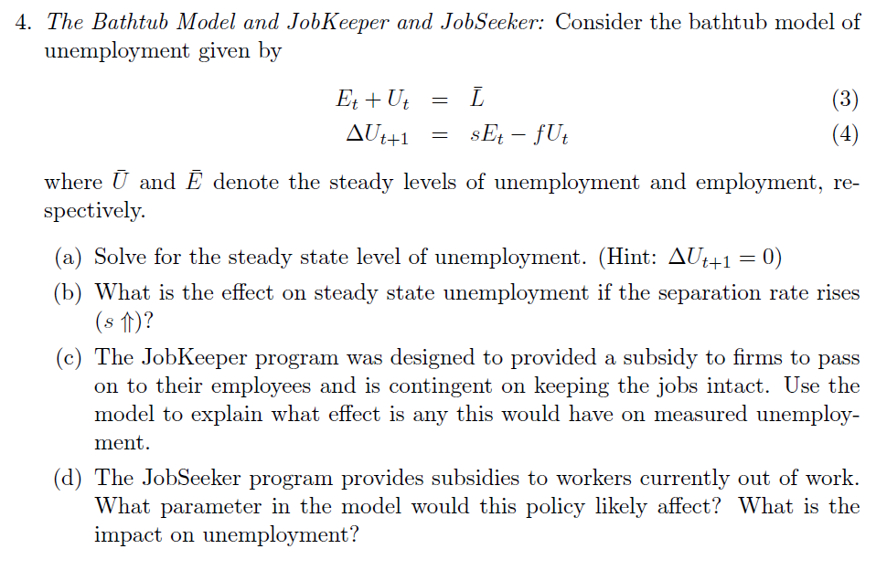 Solved 4. The Bathtub Model and Job Keeper and JobSeeker: | Chegg.com