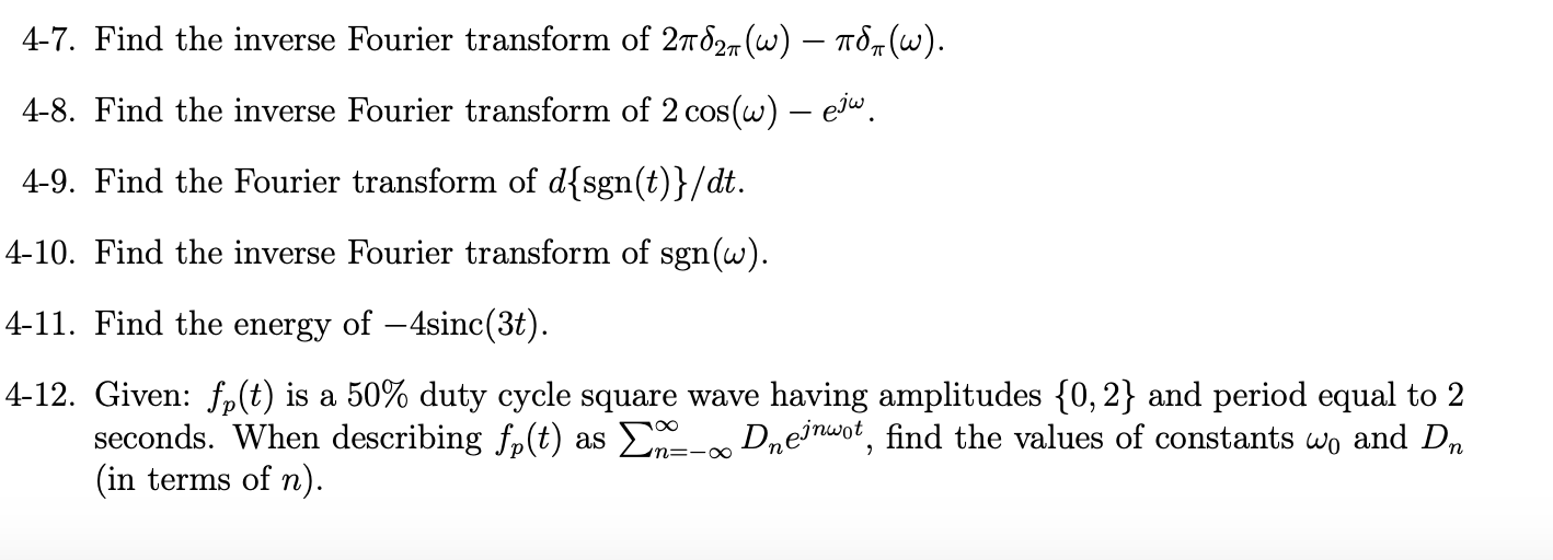 Solved 4-7. Find the inverse Fourier transform of 27 821(w) | Chegg.com