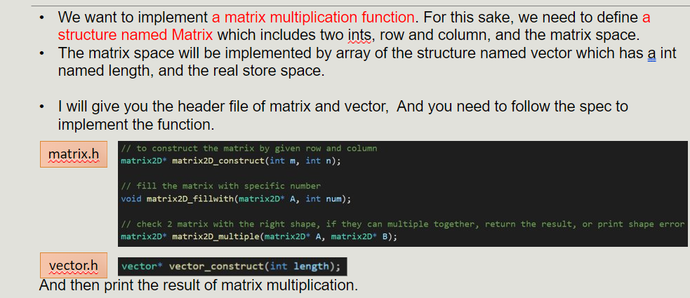 Solved We want to implement a matrix multiplication | Chegg.com